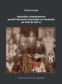 Nazwiska mieszkańców parafii Pączewo-Czarnylas na Kociewiu od XVII do XIX w - Lange Michał - książka