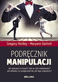 Podręcznik manipulacji - Gregory Hartley, Maryann Karinach - ebook