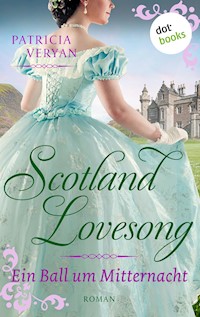 Scotland Lovesong - Ein Ball um Mitternacht - Patricia Veryan - ebook