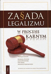 Zasada legalizmu w procesie karnym Tom 2 -  - książka