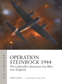 Air Campaign 52 Operation Steinbock 1944 - Goss Chris - książka
