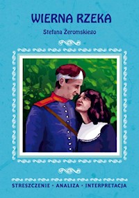 Wierna rzeka Stefana Żeromskiego - Masłowska Zofia - książka