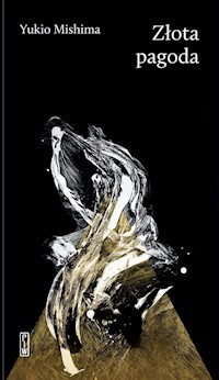 Złota pagoda - Mishima Yukio - ebook + książka