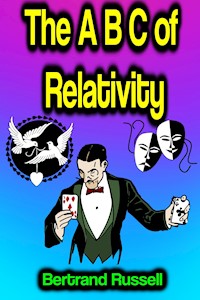 The A B C of Relativity - Bertrand Russell - ebook
