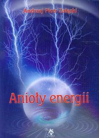 Anioły energii - Załęski Andrzej Piotr - książka