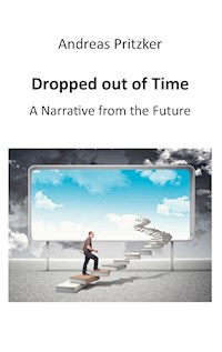 Dropped out of Time - Andreas Pritzker - ebook