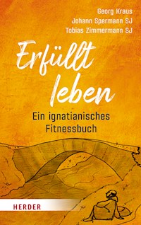 Erfüllt leben - Johann Spermann - ebook
