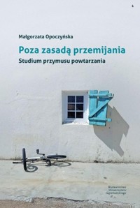 Poza zasadą przemijania - Opoczyńska Małgorzata - książka