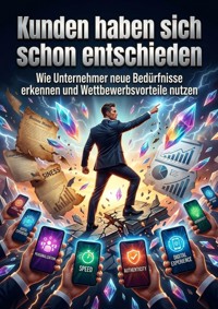 Kunden haben sich schon entschieden - Johannes Albers - ebook