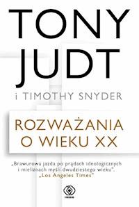 Rozważania o wieku XX - Tony Judt - ebook + książka
