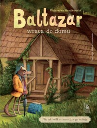 Baltazar wraca do domu - Katarzyna Wasilkowska - audiobook + książka