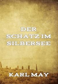 Der Schatz im Silbersee - Karl May - ebook