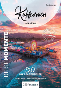 Kalifornien - Der Süden - ReiseMomente - Jan Jonge, de - ebook