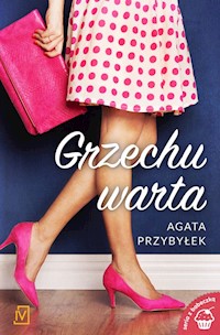 Grzechu warta - Agata Przybyłek - książka
