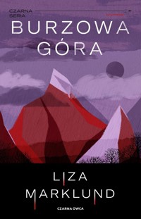 Burzowa góra - Liza Marklund - książka
