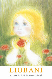 LIOBANÍ. Yo cuento. Y tú, ¿me escuchas? - Gabriele, Dipl. Ing. Höller - ebook