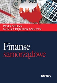 Finanse samorządowe - Sołtyk Piotr, Dębowska-Sołtyk Monika - książka