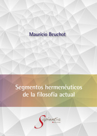Segmentos hermenéuticos de la filosofía actual - Mauricio Hardye Beuchot Puente - ebook