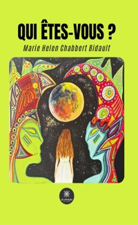 Qui êtes-vous ? - Marie Helen Chabbert Bidault - ebook