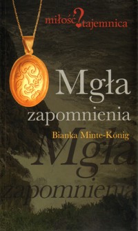 Mgła zapomnienia - Bianka Minte-Konig - ebook