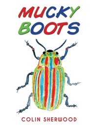 Mucky Boots - Colin Sherwood - ebook
