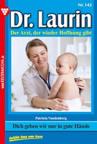 Dich geben wir nur in gute Hände - Vandenberg Patricia - ebook