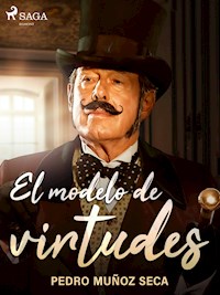 El modelo de virtudes - Pedro Muñoz Seca - ebook