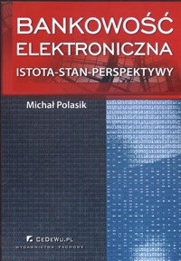 Bankowość elektroniczna - Polasik Michał - książka