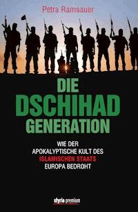 Die Dschihad Generation - Petra Ramsauer - ebook