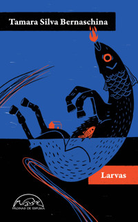 Larvas - Tamara Silva - ebook