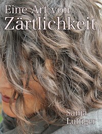 Eine Art von Zärtlichkeit - Sanja Luftiger - ebook