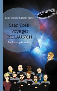 Star Trek: Voyager Relaunch - Julian Wangler - ebook