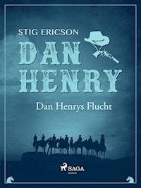 Dan Henrys Flucht - Stig Ericson - ebook