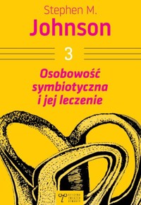 Osobowość symbiotyczna i jej leczenie - Johnson Stephen M. - książka