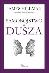Samobójstwo a dusza - James Hillman - książka
