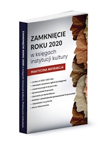 Zamknięcie roku 2020 w księgach instytucji kultury - Trzpioła Katarzyna - książka