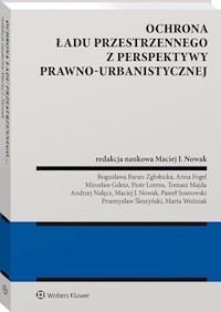 Ochrona ładu przestrzennego z perspektywy prawno-urbanistycznej -  - książka