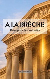 A la brèche - Bible En Famille - ebook
