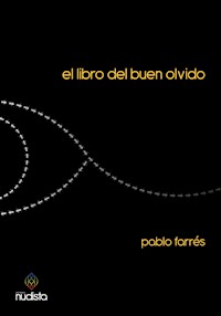 El libro del buen olvido - Pablo Farrés - ebook
