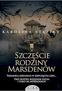 Szczęście rodziny Marsdenów - Karolina Stępień - ebook + audiobook + książka