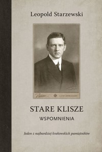 Stare klisze - Leopold Starzewski - ebook + książka
