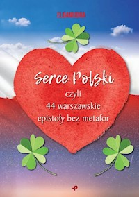 Serce Polski, czyli 44 warszawskie epistoły bez metafor - Elbamudra - książka