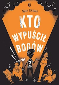 Kto wypuścił bogów? - Evans Maz - książka