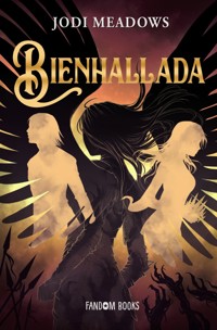 Bienhallada - Jodi Meadows - ebook