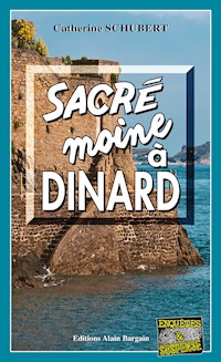 Sacré moine à Dinard - Catherine Schubert - ebook