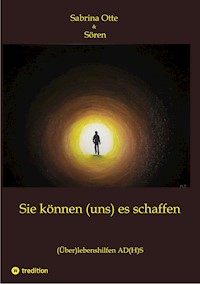 Sie können (uns) es schaffen - Sabrina Otte - ebook