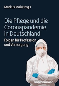 Die Pflege und die Coronapandemie in Deutschland -  - ebook