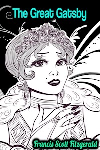 The Great Gatsby - Francis Scott Fitzgerald - Francis Scott Fitzgerald - ebook