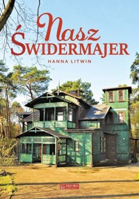 Nasz Świdermajer - Hanna Litwin - ebook + książka