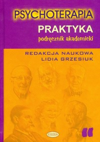Psychoterapia Praktyka Podręcznik akademicki -  - książka